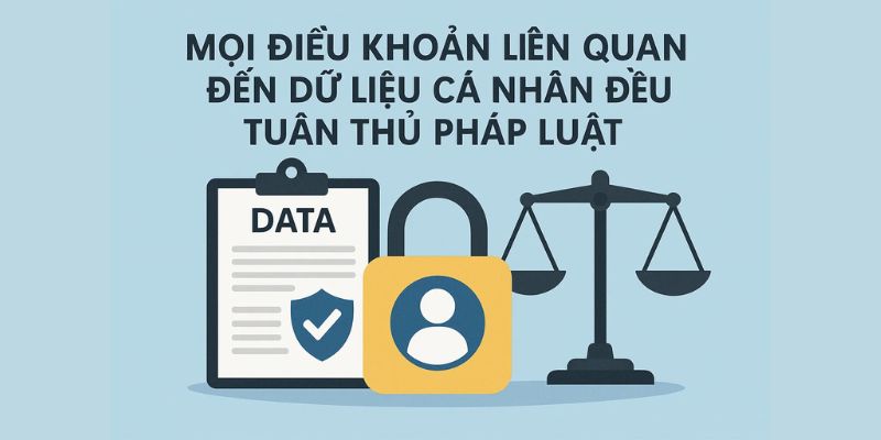 Mọi điều khoản liên quan đến dữ liệu cá nhân đều tuân thủ pháp luật. Mọi điều khoản liên quan đến dữ liệu cá nhân đều tuân thủ pháp luật.
